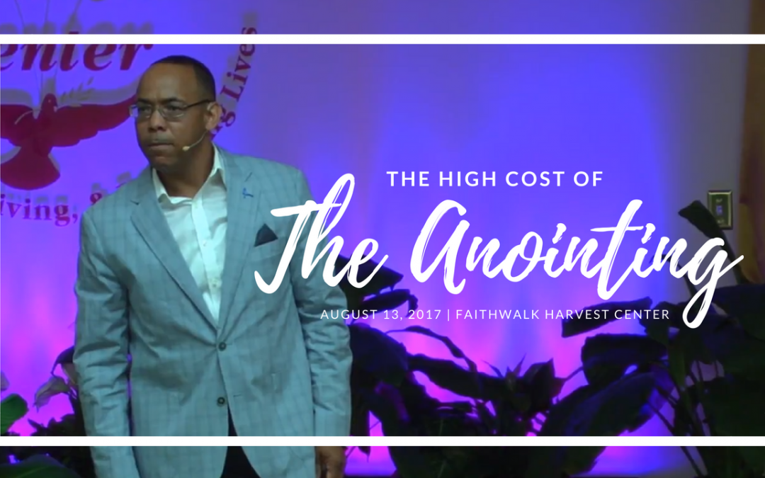 The High Cost of The Anointing